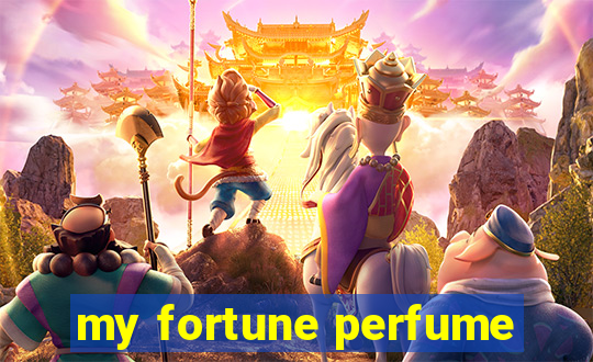 my fortune perfume