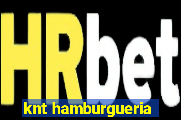 knt hamburgueria