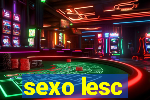 sexo lesc