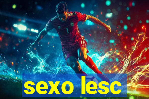 sexo lesc