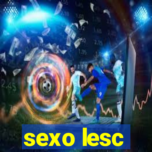 sexo lesc