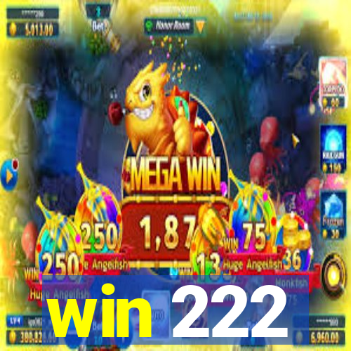 win 222