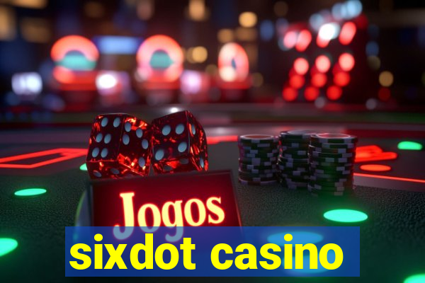 sixdot casino