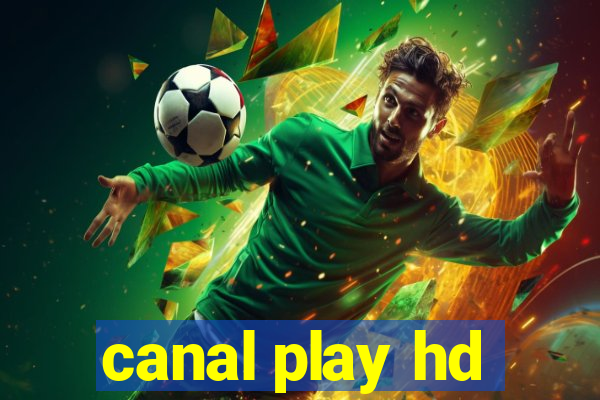 canal play hd