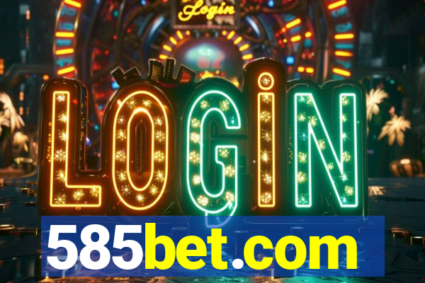 585bet.com