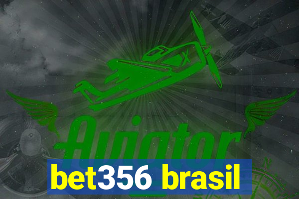 bet356 brasil