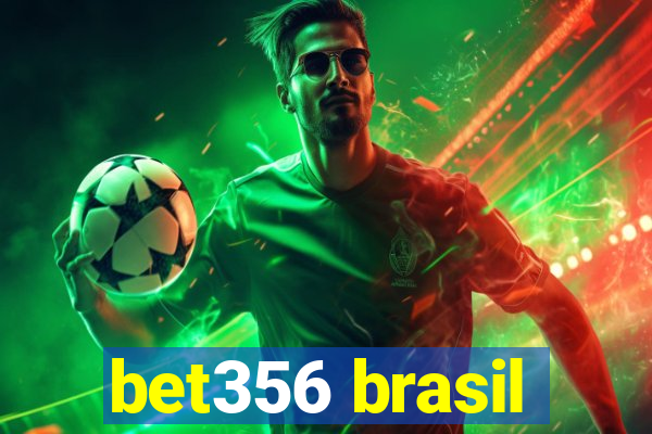 bet356 brasil