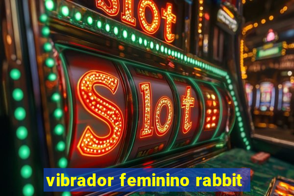 vibrador feminino rabbit