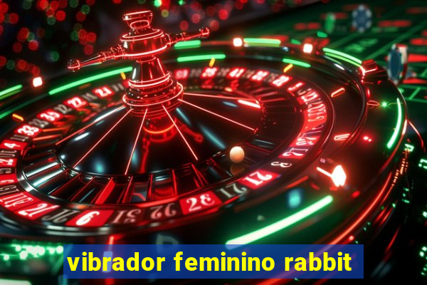 vibrador feminino rabbit