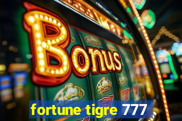 fortune tigre 777