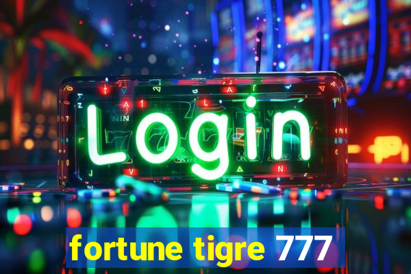 fortune tigre 777