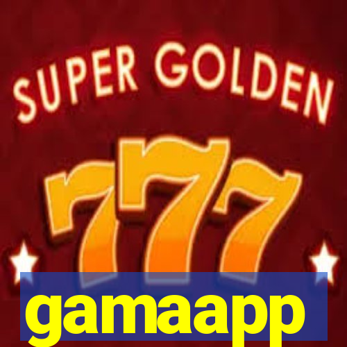 gamaapp