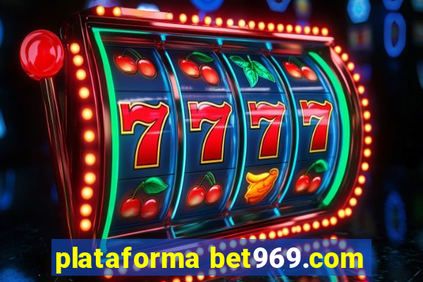 plataforma bet969.com