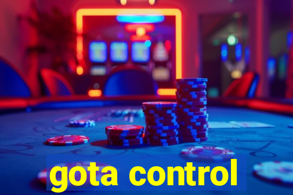 gota control