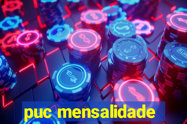 puc mensalidade