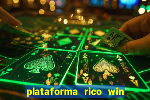 plataforma rico win paga mesmo