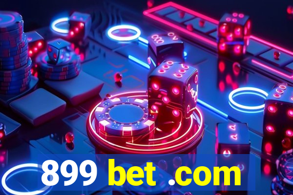 899 bet .com