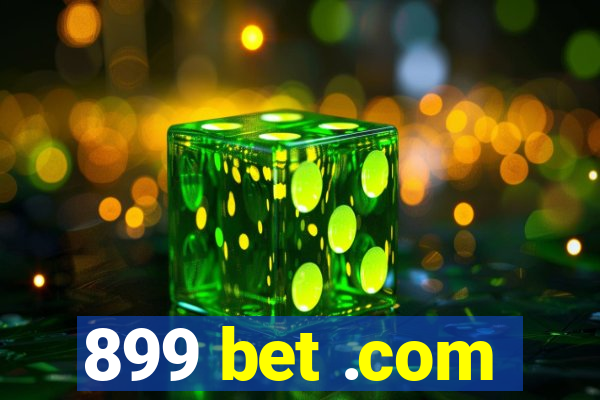 899 bet .com