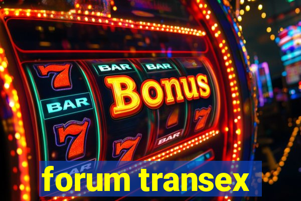 forum transex