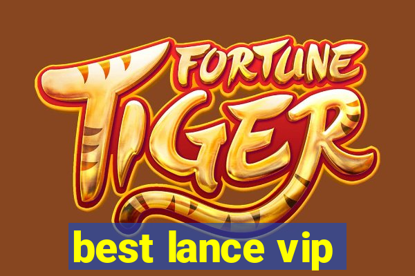 best lance vip