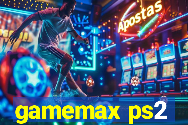 gamemax ps2