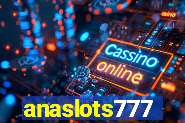 anaslots777