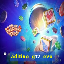 aditivo g12 evo ficha tecnica