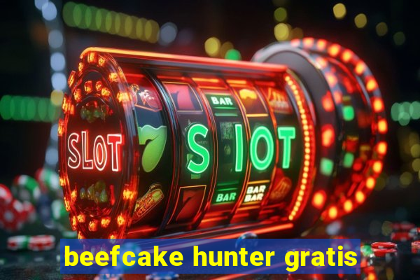 beefcake hunter gratis