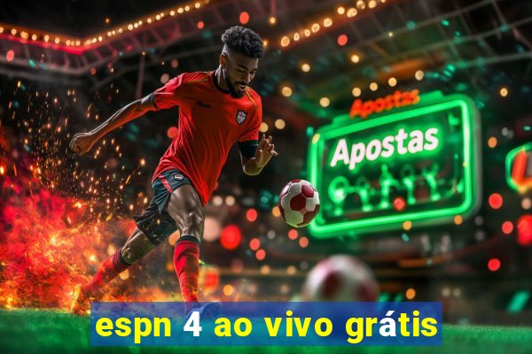 espn 4 ao vivo grátis