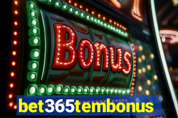 bet365tembonus