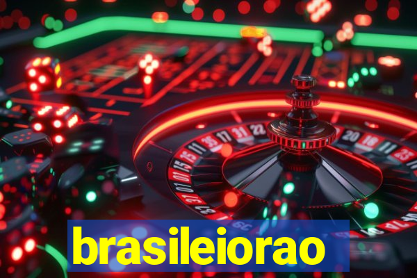 brasileiorao