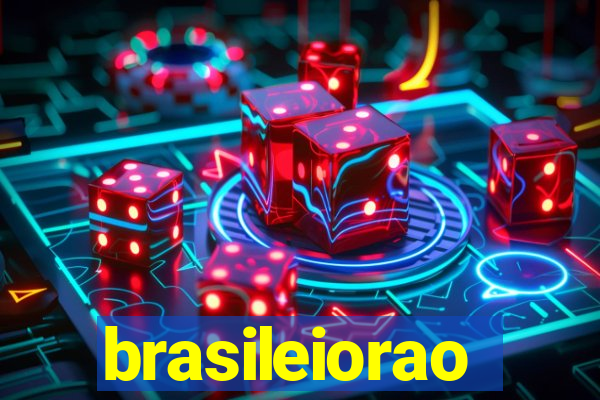 brasileiorao