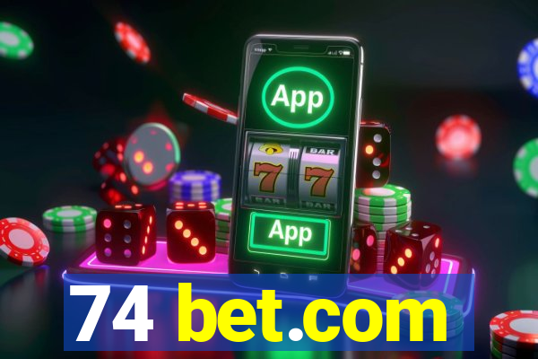 74 bet.com