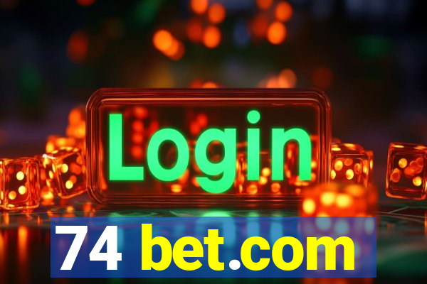 74 bet.com