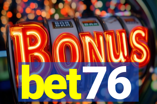 bet76