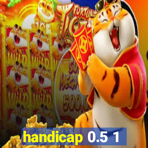 handicap 0.5 1