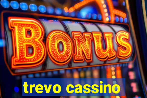 trevo cassino