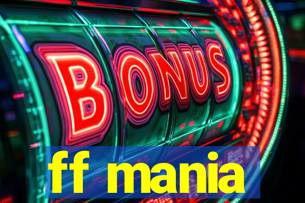 ff mania