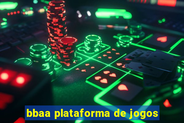 bbaa plataforma de jogos