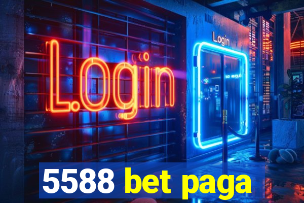 5588 bet paga