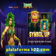 plataforma h22.com