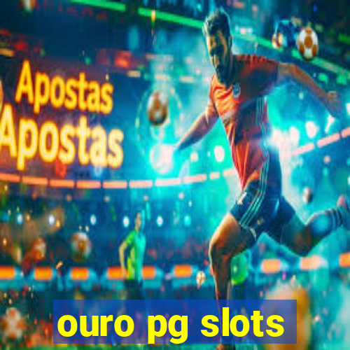 ouro pg slots