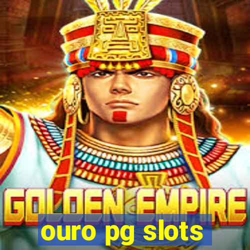 ouro pg slots