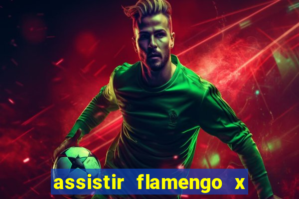 assistir flamengo x fortaleza ao vivo online multicanais