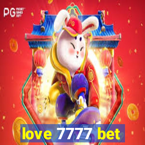 love 7777 bet