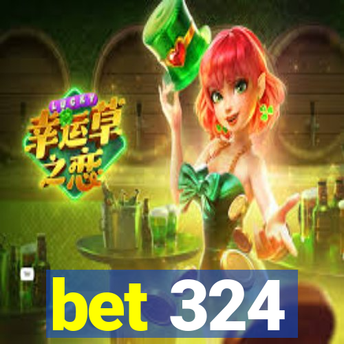 bet 324