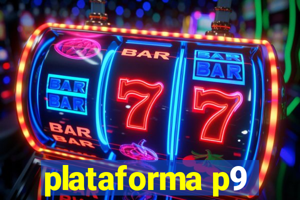 plataforma p9