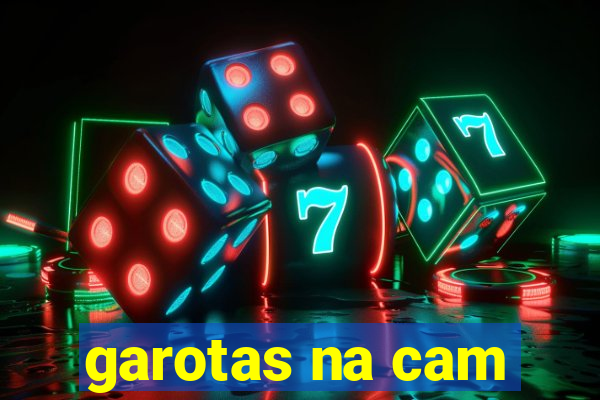 garotas na cam