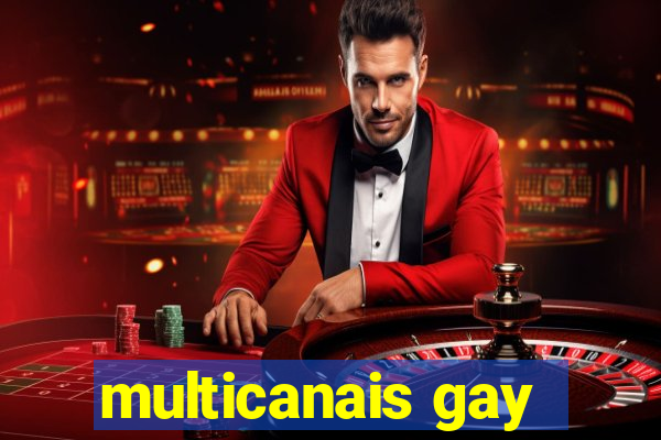 multicanais gay