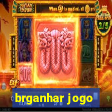 brganhar jogo